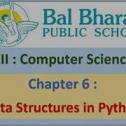 XII Computer Science Chapter 6 Data Structures In Python Part 6