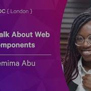 Let S Talk About Web Components Jemima Abu NDC London 2022