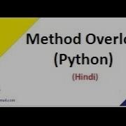 Python Tutorial In Hindi Method Overloading In Python Manish Nain
