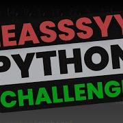 Python Training Camp EASY MODE PYTHON CHALLENGE
