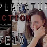 Supernatural Reaction 7x10 DakaraJayne