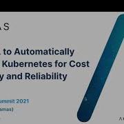 Using ML To Automatically Optimize Kubernetes For Cost Efficiency And Reliability Stefano Doni