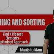 Find K Closest Elements Optimised Approach Leetcode 658 Solution Searching And Sorting