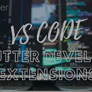 Top 5 VS Code Extensions For Flutter Developers 2022