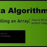 Java Algorithms For Beginners Arrays Loading Random Numbers
