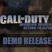 CoD4 MW 2007 Return To Alpha Demo Walkthrough OUTDATED VERSION