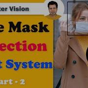 Build FACE MASK DETECTION ALERT SYSTEM OpenCV Keras Part 2 Face Mask Detection System CNN Model