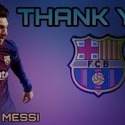Thank You Lionel Messi Barcelona