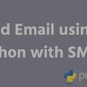 Send Email With SMTP Using Python INFY TECH