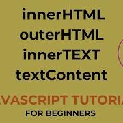 Learn JavaScript InnerHTML OuterHtml InnerText And TextContent Learn JavaScript For Beginner
