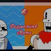 Undertale Animation Peppermint Meme