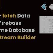 Part 13 Flutter Fetch Firebase Realtime Database List With Stream Builder CRUD Operation
