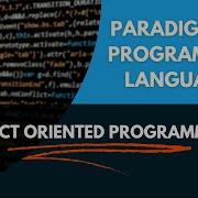 Paradigm Of Programming Languages Imperative Procedural Object Oriented Declarative Paradigms