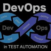 DevOps Tools In Test Automation Test Pro QA Conference In Seattle