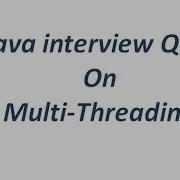 Java Interview Q A On Multi Threading