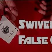 Easy Swivel False Cut Tutorial