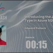 Introducing The JSON Data Type In Azure SQL Database With Edward Pollack