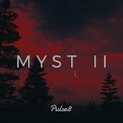 MYST II A Classic Chillstep Mix By Pulse8
