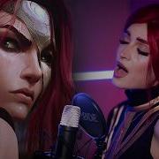 Katarina Sings Bite Marks Cover By Wonder League Of Legends 2025 Welcome To Noxus