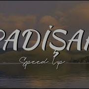 Sibel Can Padişah Speed Up