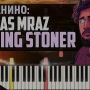 Thomas Mraz Rolling Stoner На пианино