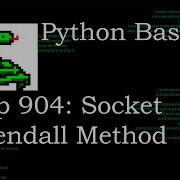 Python Basics Tutorial Socket Object Sendall Method Networking