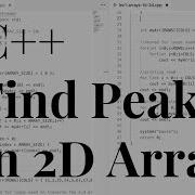 7 C Arrays How To Find Peaks In 2d Arrays