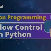 Flow Control In Python What Is Flow Control In Programming Python Flow Control Intellipaat
