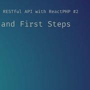Plans And First Steps Creating A RESTful API With ReactPHP