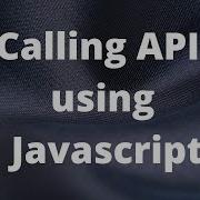 Calling API Using Javascript In Telugu