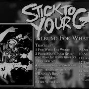 Stick To Your Guns For What It S Worth Full Album