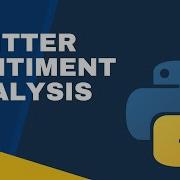 Twitter Sentiment Analysis Project Part 2 API And Twitter Dev Account Machine Learning Project