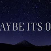 Maybe It S Ok We Are Messengers Lyric Video