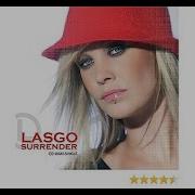 Lasgo Surrender Radio Edit