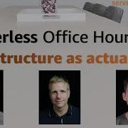 Infrastructure As Actual Code Serverless Office Hours