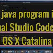 Running A Java Program In Visual Studio Code On Mac OS X Catalina Java Setup VS Code