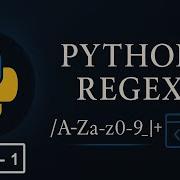 Python Regular Expressions RegEx Part 1 Introduction To RegEx