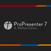 ProPresenter 7 4 Reflow Editor