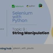 Topic 9 String Manipulation Learn Python Basics Selenium From Scratch