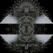 Braindrop Vicious Reactor