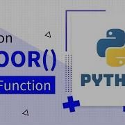 PYTHON FLOOR FUNCTION Code Leaks
