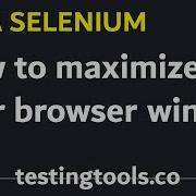 10 How To Maximize The Browser In Java Selenium