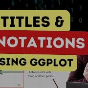 Заголовки и аннотации с помощью Ggplot