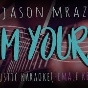 I M YOURS By Jason Mraz Female Key Acoustic Karaoke