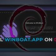 Winboat App On Debian Complete Installation Tutorial