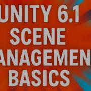 Unity 6 1 Scene Management Basics How To Switch Scenes With C Script