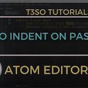 How To Enable Auto Indent On Paste In Atom Editor