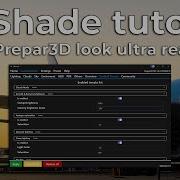 RDShade Tutorial Make Prepar3D Look Ultra Realistic With This Software