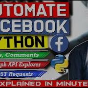 Automate Facebook Using Python Graph API Requests Post On FB Pages Explained In Minutes