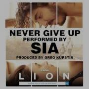 Sia Never Give Up From The Lion Soundtrack